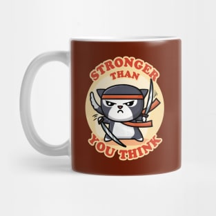 Ninja Cat | Stronger Than You Think Mug